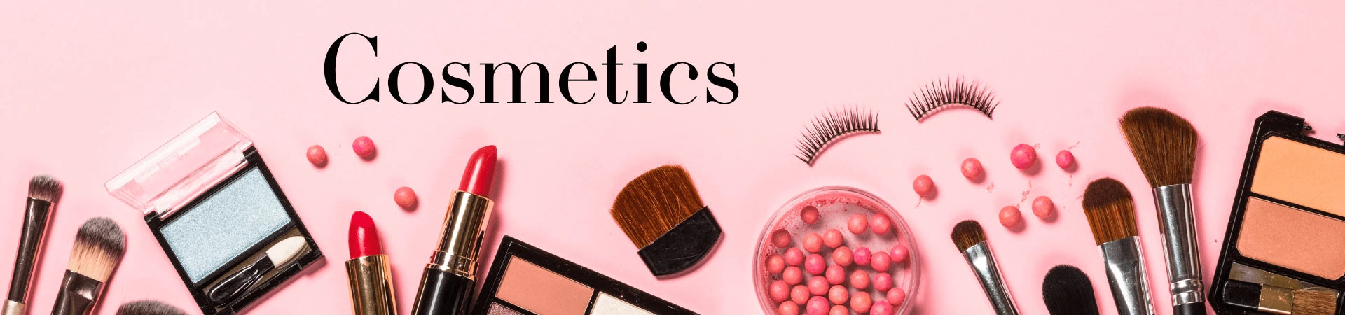 Cosmetics